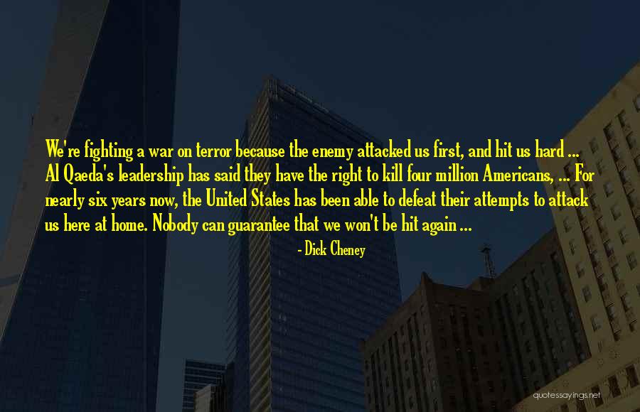 Defeat The Enemy Quotes By Dick Cheney Defeat The Enemy Quotes By Dick Cheney