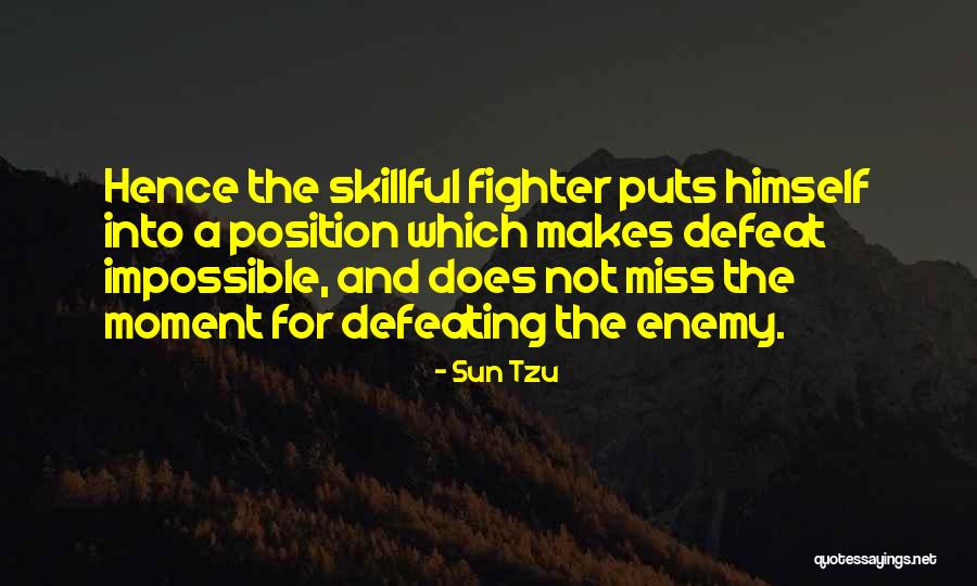 Defeat The Enemy Quotes By Sun Tzu Defeat The Enemy Quotes By Sun Tzu