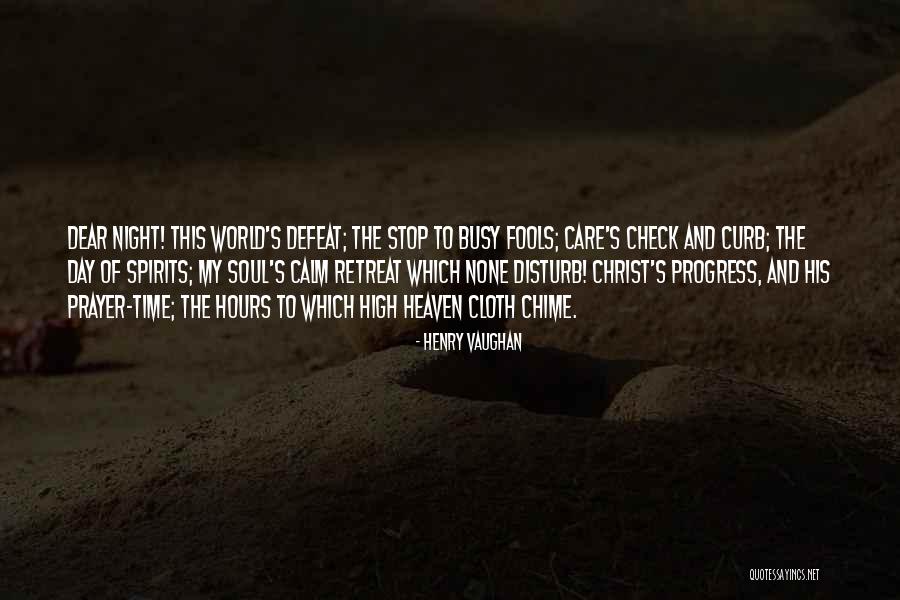 Defeat The Night Quotes By Henry Vaughan Defeat The Night Quotes By Henry Vaughan