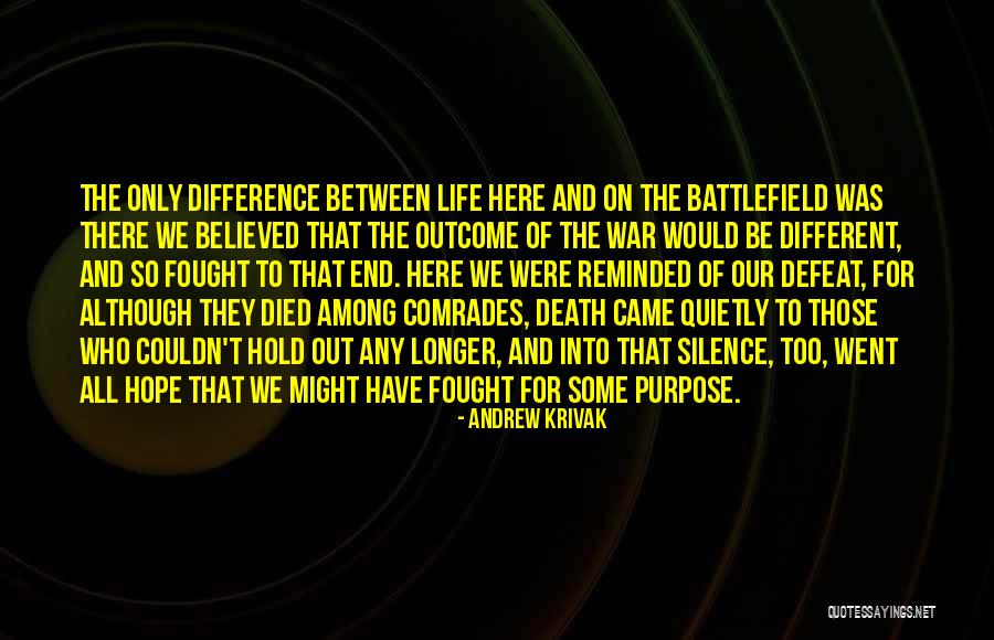 Defeat The Purpose Quotes By Andrew Krivak Defeat The Purpose Quotes By Andrew Krivak