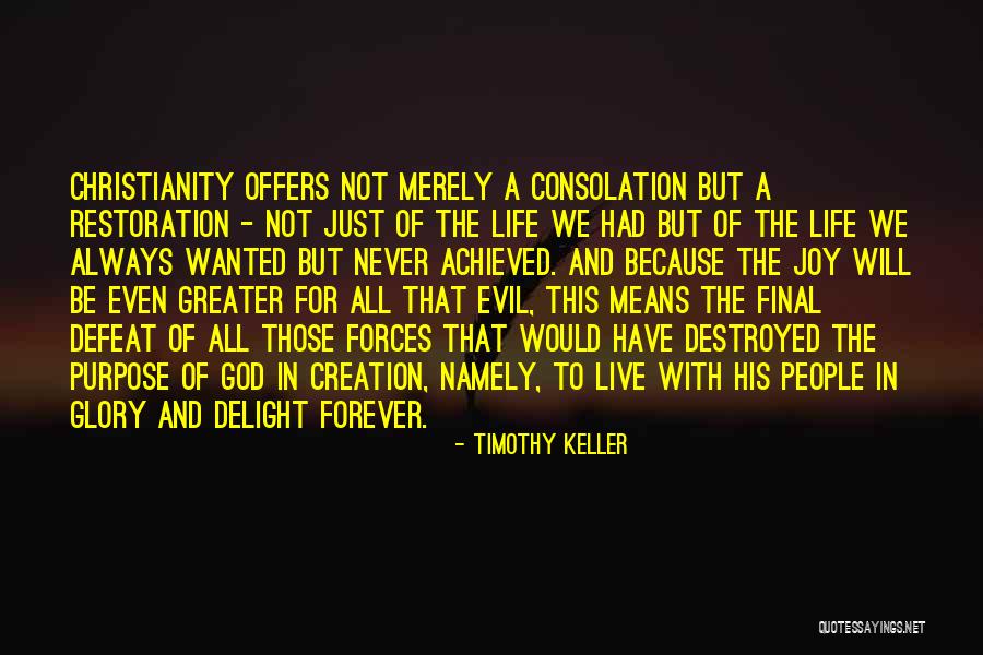 Defeat The Purpose Quotes By Timothy Keller Defeat The Purpose Quotes By Timothy Keller