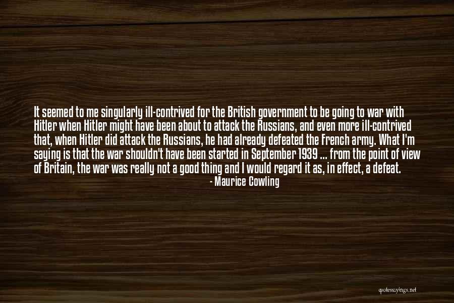 Defeated Army Quotes By Maurice Cowling Defeated Army Quotes By Maurice Cowling