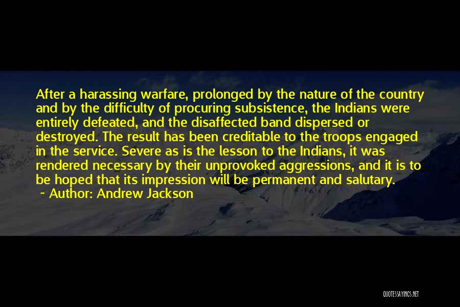 Defeated Quotes By Andrew Jackson