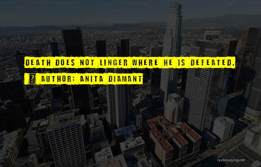 Defeated Quotes By Anita Diamant