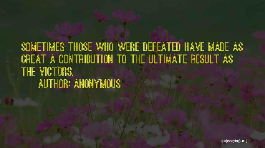 Defeated Quotes By Anonymous