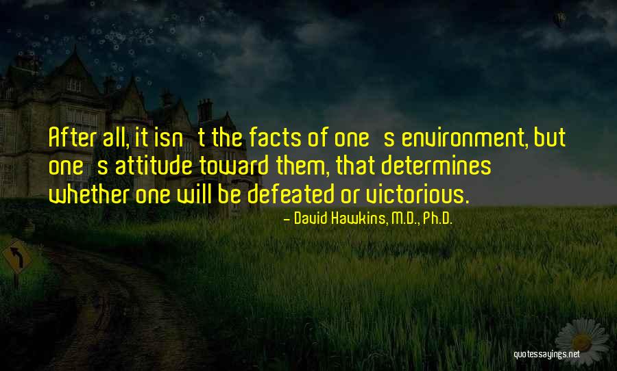 Defeated Quotes By David Hawkins, M.D., Ph.D.