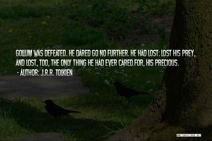 Defeated Quotes By J.R.R. Tolkien