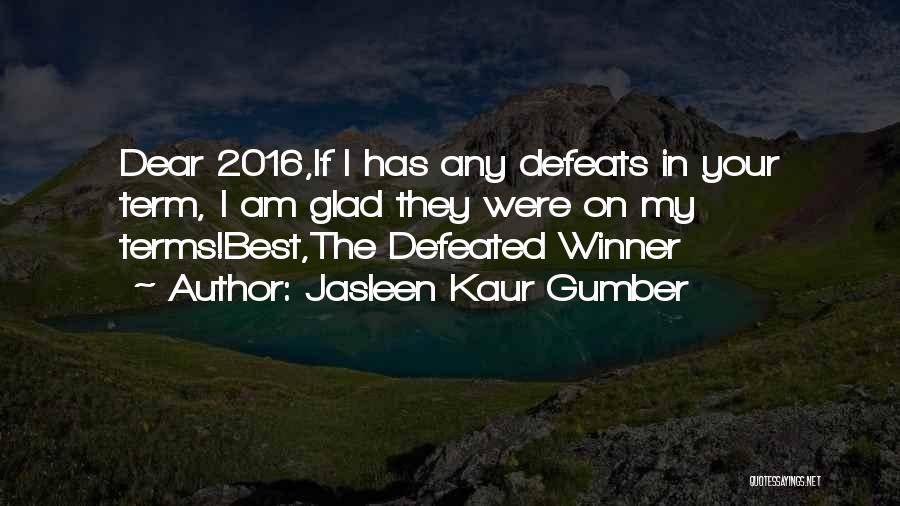 Defeated Quotes By Jasleen Kaur Gumber