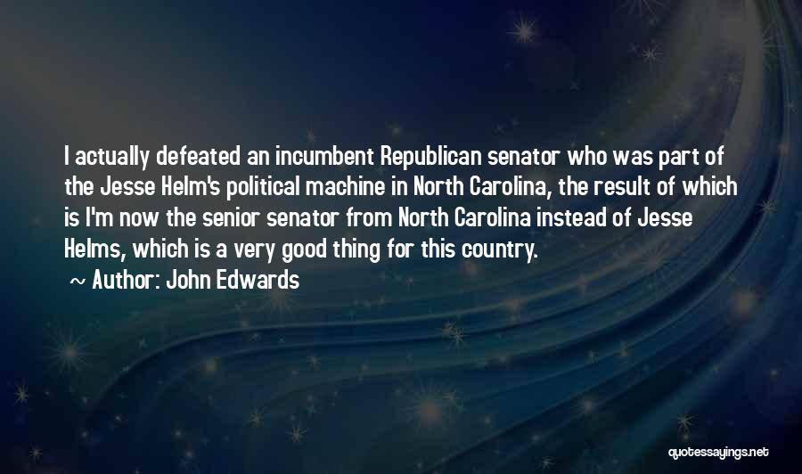 Defeated Quotes By John Edwards