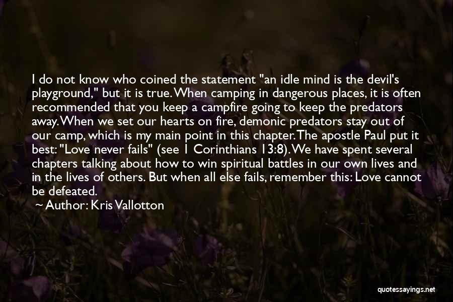 Defeated Quotes By Kris Vallotton