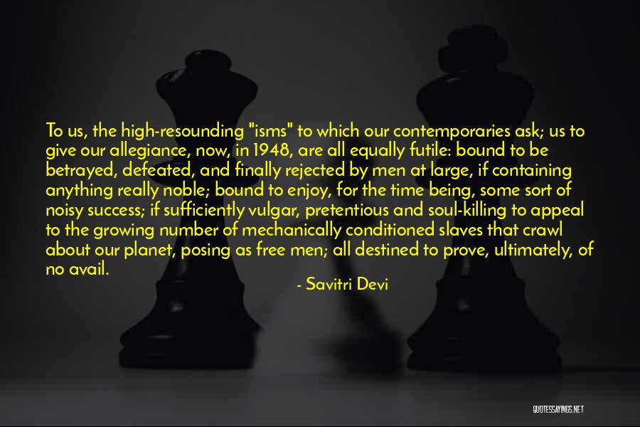 Defeated Quotes By Savitri Devi