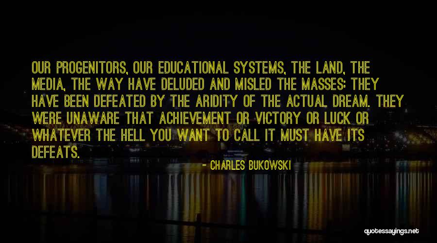Defeated You Quotes By Charles Bukowski Defeated You Quotes By Charles Bukowski