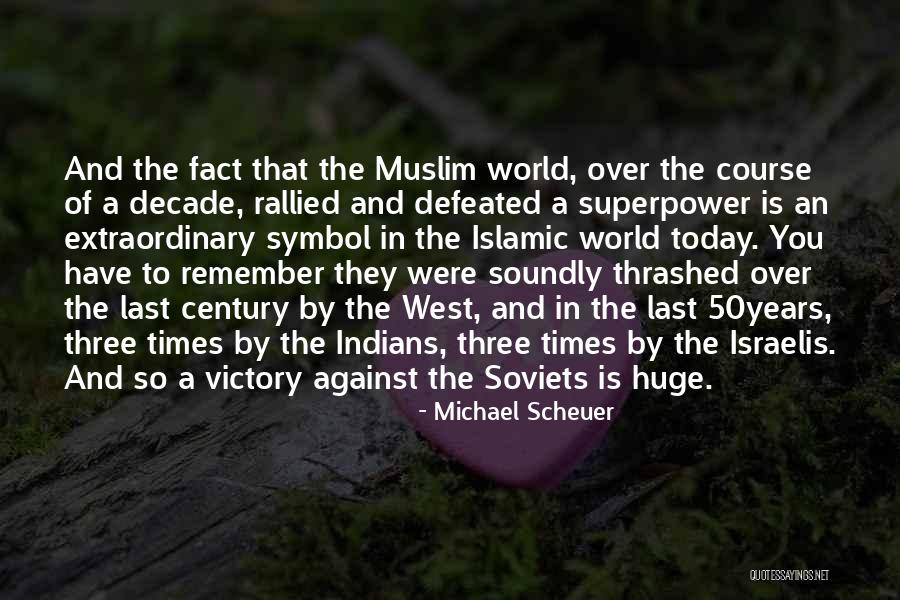 Defeated You Quotes By Michael Scheuer Defeated You Quotes By Michael Scheuer