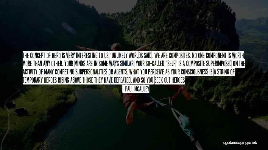 Defeated You Quotes By Paul McAuley Defeated You Quotes By Paul McAuley