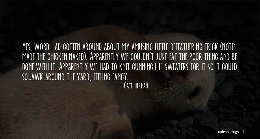 Defeathering Quotes By Cate Tiernan Defeathering Quotes By Cate Tiernan