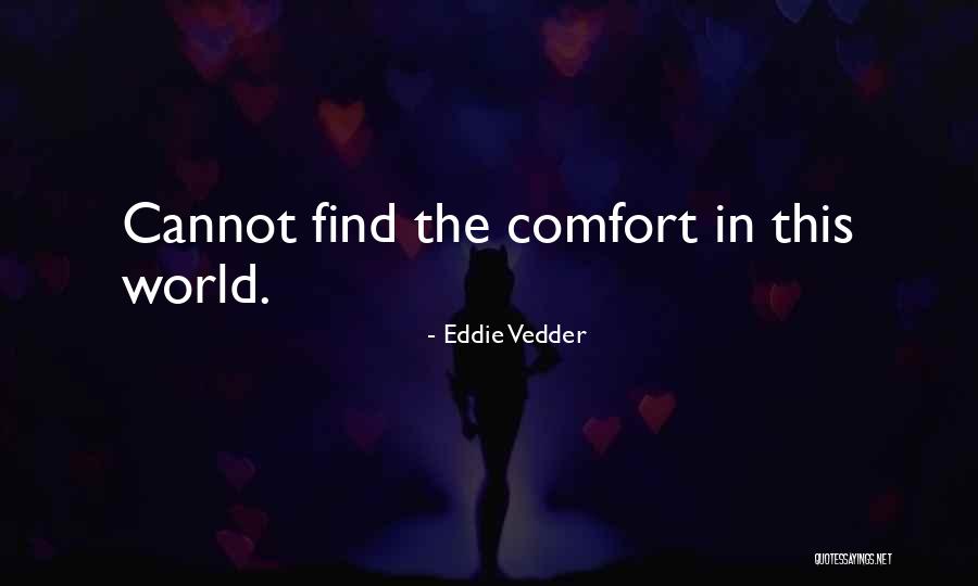Defeathering Quotes By Eddie Vedder Defeathering Quotes By Eddie Vedder