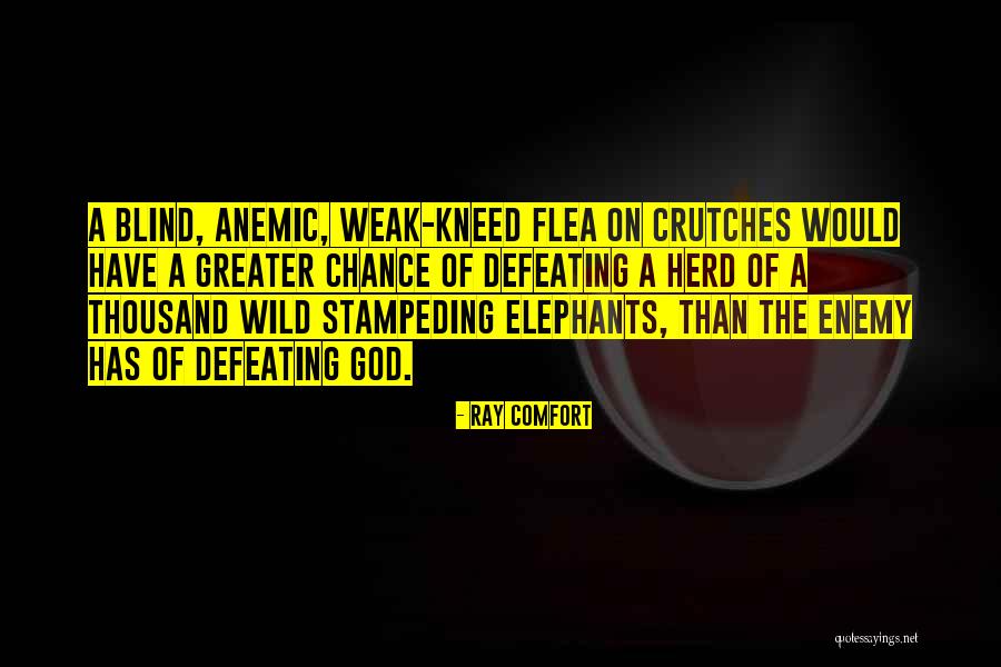 Defeating Enemy Quotes By Ray Comfort Defeating Enemy Quotes By Ray Comfort