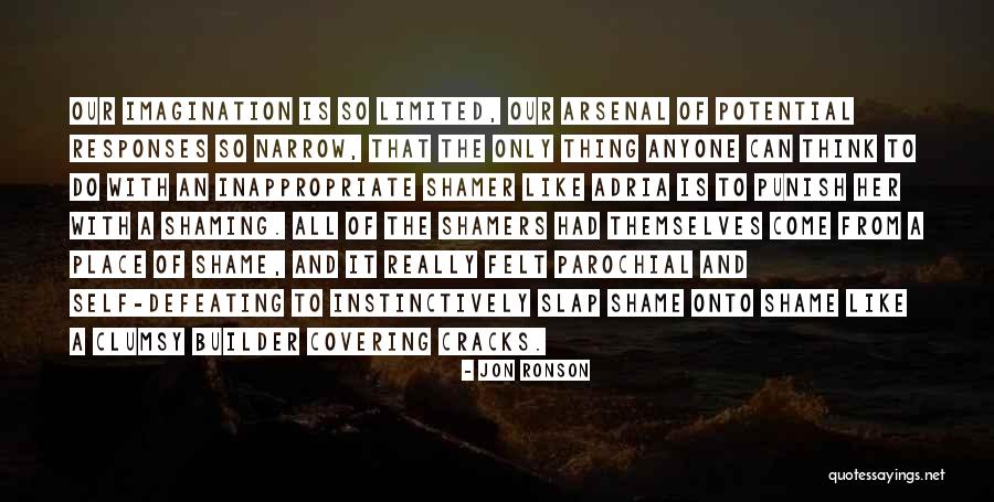 Defeating Someone Quotes By Jon Ronson Defeating Someone Quotes By Jon Ronson