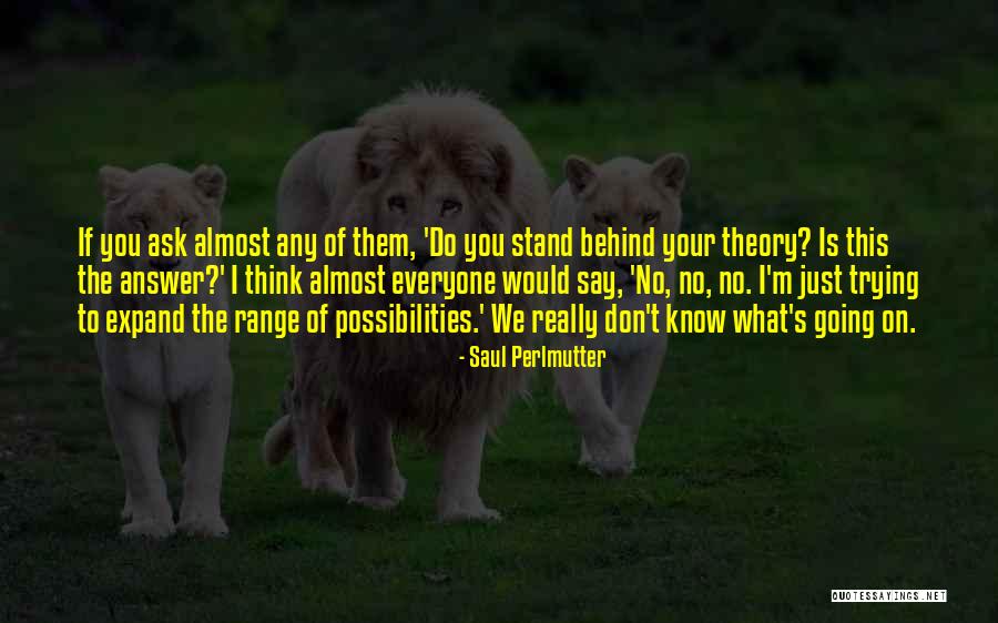 Defectiveness Lifetrap Quotes By Saul Perlmutter Defectiveness Lifetrap Quotes By Saul Perlmutter