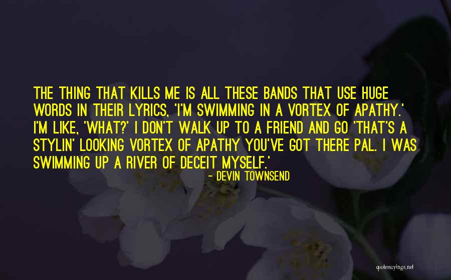 Defector Website Quotes By Devin Townsend Defector Website Quotes By Devin Townsend