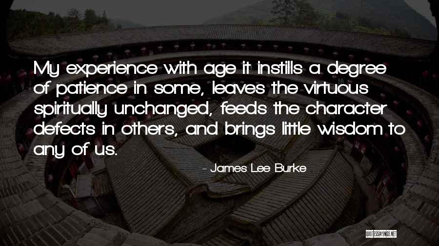 Defects Of Character Quotes By James Lee Burke