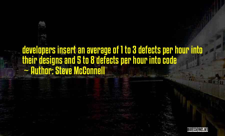 Defects Quotes By Steve McConnell