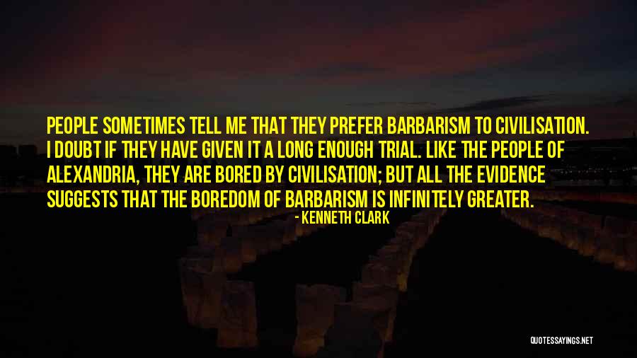 Defelices Deli Quotes By Kenneth Clark Defelices Deli Quotes By Kenneth Clark