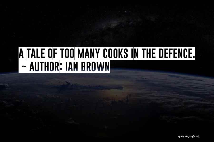 Defence In Football Quotes By Ian Brown