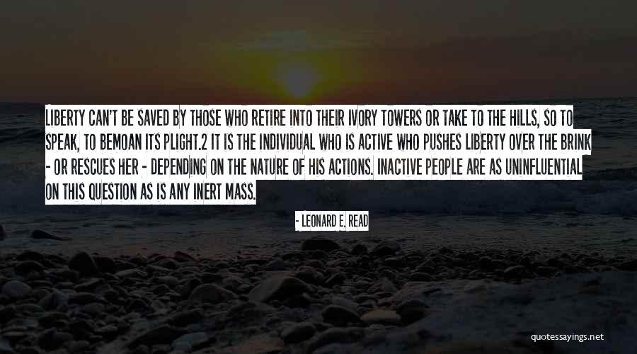 Defences Of The Lone Quotes By Leonard E. Read Defences Of The Lone Quotes By Leonard E. Read