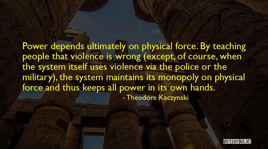 Defences Of The Lone Quotes By Theodore Kaczynski Defences Of The Lone Quotes By Theodore Kaczynski