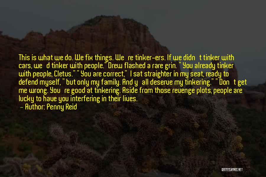 Defend Family Quotes By Penny Reid
