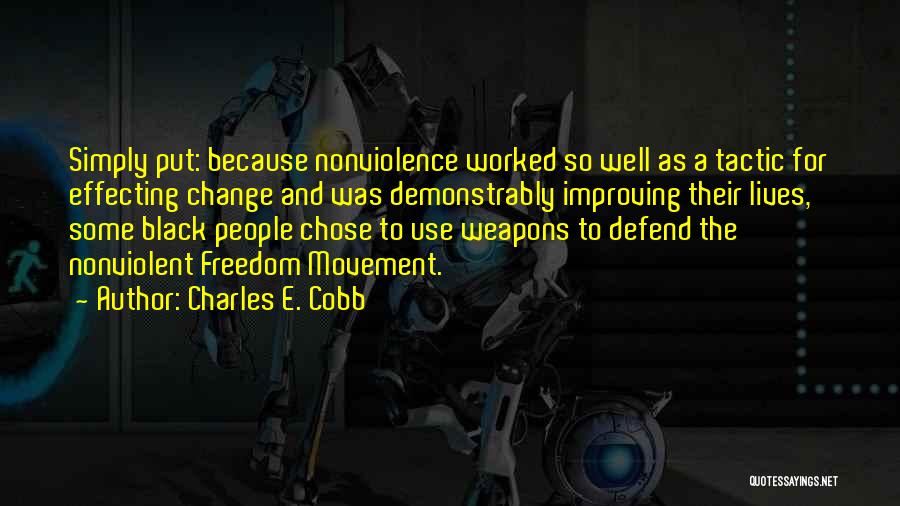 Defend Freedom Quotes By Charles E. Cobb