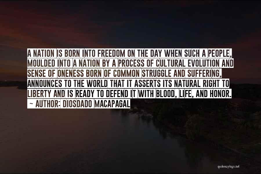 Defend Freedom Quotes By Diosdado Macapagal