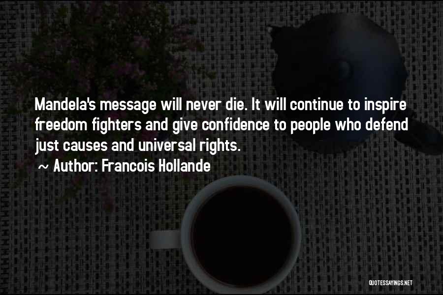 Defend Freedom Quotes By Francois Hollande