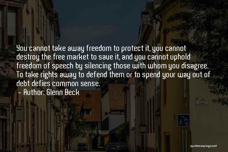 Defend Freedom Quotes By Glenn Beck