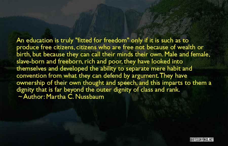 Defend Freedom Quotes By Martha C. Nussbaum