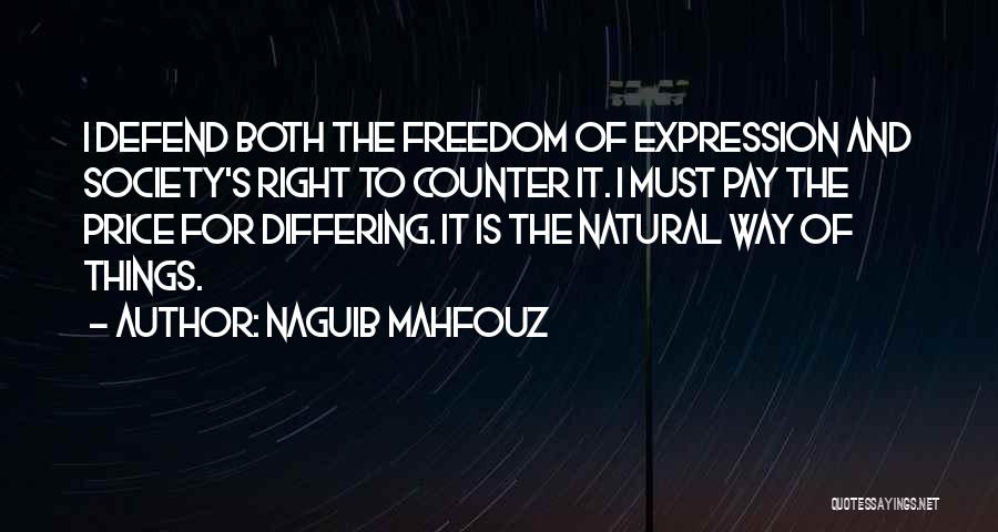 Defend Freedom Quotes By Naguib Mahfouz