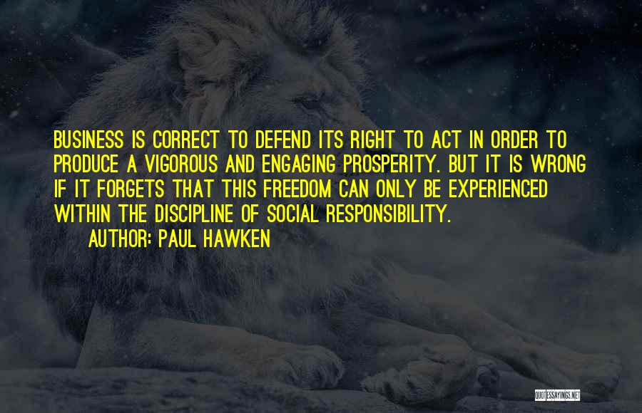 Defend Freedom Quotes By Paul Hawken