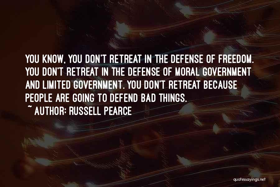 Defend Freedom Quotes By Russell Pearce