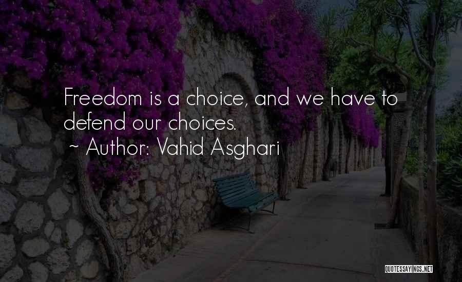 Defend Freedom Quotes By Vahid Asghari