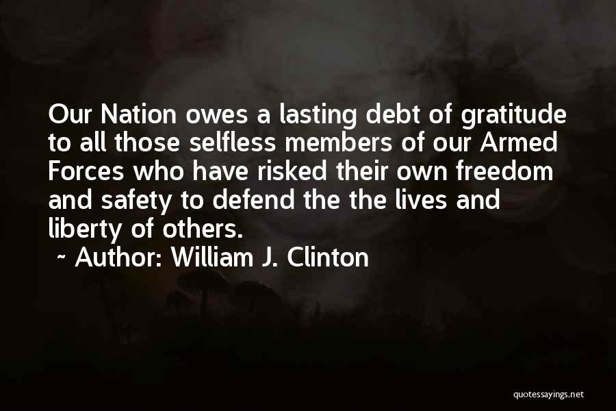 Defend Freedom Quotes By William J. Clinton