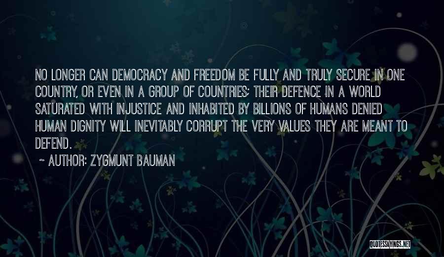 Defend Freedom Quotes By Zygmunt Bauman