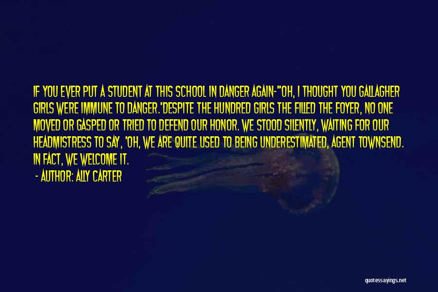 Defend Honor Quotes By Ally Carter