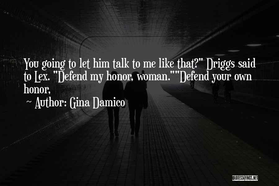 Defend Honor Quotes By Gina Damico