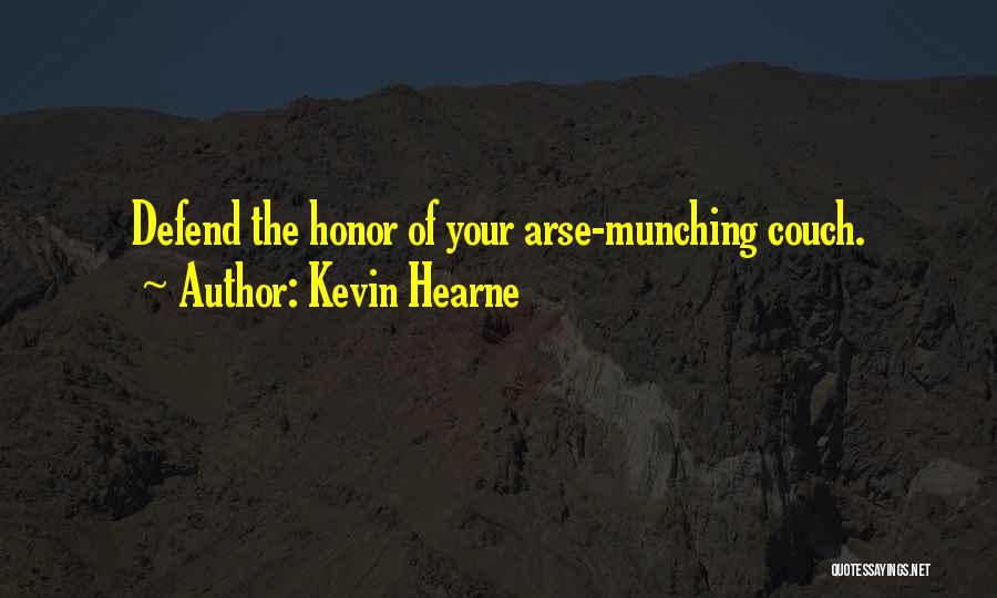 Defend Honor Quotes By Kevin Hearne