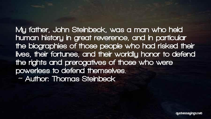 Defend Honor Quotes By Thomas Steinbeck