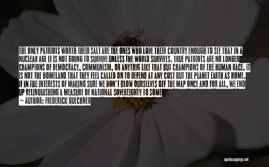 Defend Love Quotes By Frederick Buechner