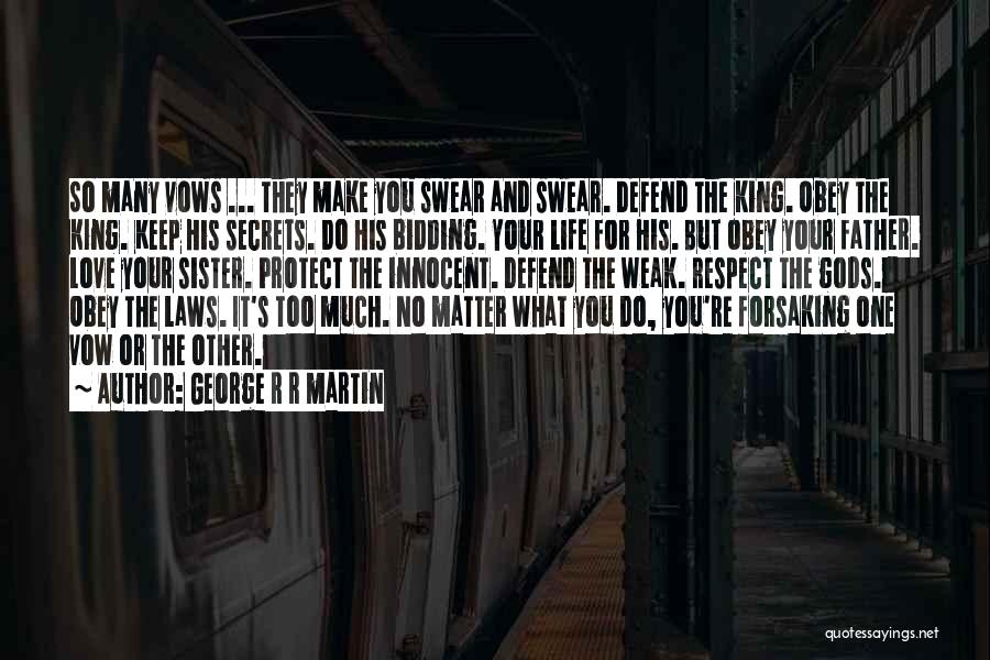 Defend Love Quotes By George R R Martin