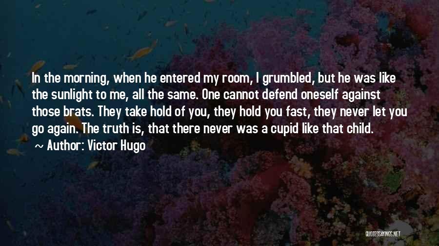 Defend Love Quotes By Victor Hugo