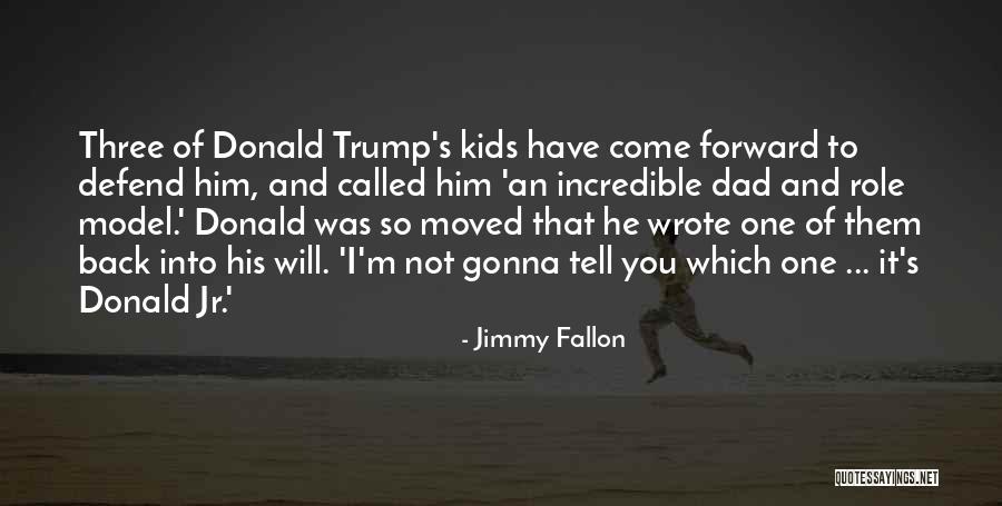 Defend My Kids Quotes By Jimmy Fallon Defend My Kids Quotes By Jimmy Fallon